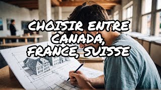 Etudier larchitecture au Canada en France Pourquoi pas en Suisse [upl. by Bozovich139]