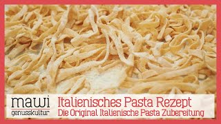 Italienisches Pastateig Rezept – die traditionelle italienische Pastateig Zubereitung [upl. by Tatiana887]