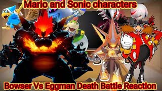 Mario and Sonic Characters react to Bowser Vs Eggman Death Battle Gacha reaction [upl. by Hanid]