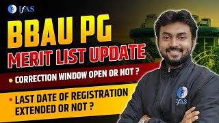 BBAU PG Admission Process Update  Last Date of Registration   BBAU PG Merit List  IFAS [upl. by Eisdnil]