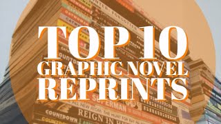 Top 10 Most Wanted NONMARVELDC Graphic Novel Reprints [upl. by Mariellen206]