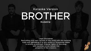 Kodaline  Brother Karaoke Version [upl. by Alysa]