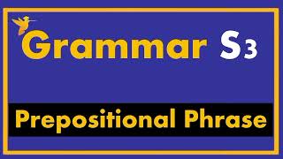 prepositional phrases S3 grammar S3 English Studies S3 BA degree Online  University College [upl. by Nylevol]