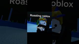 Roasting roblox heat [upl. by Ennayd]