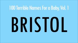 Bristol 100 Terrible Names For A Baby [upl. by Ytitsahc]