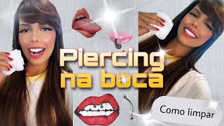 Como limpar o piercing na boca [upl. by Amsirhc894]