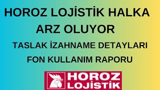 HOROZ LOJİSTİK HALKA ARZ OLUYOR HOROZ LOJİSTİK TASLAK İZAHNAME [upl. by Christean]