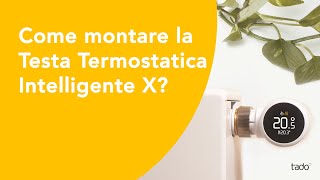 Come montare la Testa Termostatica Intelligente X [upl. by Anoniw]