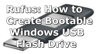 Rufus How to Create a Windows 8 81 Bootable USB Flash Drive [upl. by Jervis]