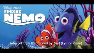 Sia  Unforgettable From The Finding Dory Official Soundtrack Official Lyrics Video [upl. by Eelinnej]