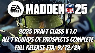 Madden NFL 25  2025 Class  Update and All 7 Rounds Complete [upl. by Collie]