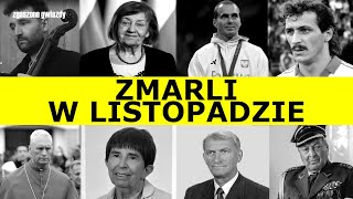 ZNANI POLACY KTÓRZY ZMARLI W LISTOPADZIE 2024 ROKU [upl. by Aala208]