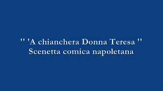 A chianchera Donna Teresa  Scenetta comica napoletana [upl. by Adrien]