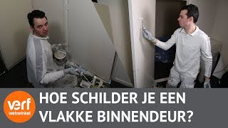 Het Schilderen van een vlakke binnendeur doe je zo Hoe schilder je een deur [upl. by Malynda]