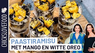 PERFECT PAASTOETJE TIRAMISU MET MANGO EN WITTE OREO  CHICKSLOVEFOOD [upl. by Naitsirk190]