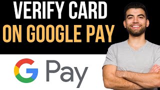 ✅ How To Verify Card On Google Pay Easy Guide [upl. by Atinrahs]