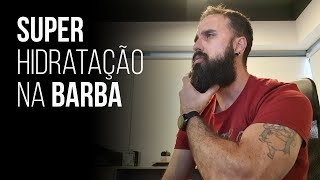 SALVANDO a BARBA com uma SUPER hidratação [upl. by Glenn]