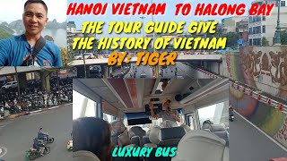 HANOI TO HALONG BAY VIETNAM THE TOUR GUIDE GIVE THE HISTORY OF VIETNAM travel halongbay hanoi [upl. by Alejo219]