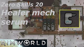 Rimworld Playthrough Episode 20  Zero Skills Healer mech serum [upl. by Giordano]