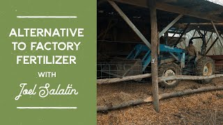 Regenerative Alternative to Factory Fertilizer Carbonaceous Diaper Trailer 2  Joel Salatin [upl. by Osman375]