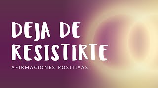 ACEPTACIÓN Afirmaciones Positivas para Aceptar lo que Es y Seguir Adelante  Sanar y Liberarse [upl. by Eatnwahs]