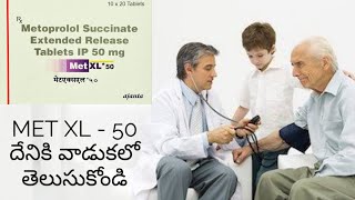 MET XL 50 Tablet used  side effects and precautions use in Telugu  by TarunMedicineinfo27 [upl. by Ennyroc740]