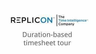 Timesheet Tour  Durations Format  Replicon  OLD UI [upl. by Willin906]