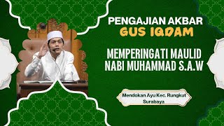 LIVE PENGAJIAN amp SHOLAWAT BERSAMA GUS IQDAM DI SURABAYA [upl. by Haroun260]