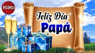 FELIZ DIA DEL PADRE con bonito mensaje para papá 🎁 Feliz dia de los padres 2024 AMIGO HERMANO HIJO [upl. by Levon]