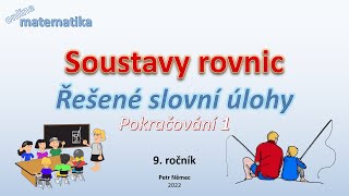 Soustavy rovnic  Slovní úlohy 1  Matematika 9 ZŠ [upl. by Anivlis197]