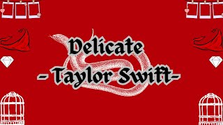 Taylor Swift Delicate LYRICS [upl. by Ralston119]