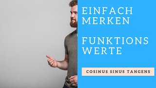 Die Funktionswerte von Sinus Cosinus und Tangens der häufigsten Winkel einfach merken Trick [upl. by Omrellug]