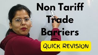 NonTariff Trade Barriers Quick revision Deepti Mahajan [upl. by Neahs]