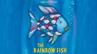 THE RAINBOW FISH by Marcus Pfister Kids Book Read Aloud [upl. by Valene]