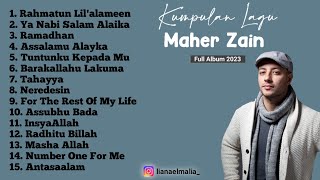 Kumpulan Lagu Sholawat  Maher Zain Full Album 2023 [upl. by Enwad]