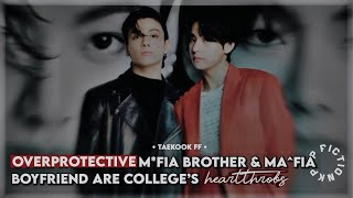 JUNGKOOKFF TAEHYUNGFF YOUR MFIA OVERPROTECTIVE BROTHER amp BOYFRIEND ARE COLLEGE’s HEARTTHROB BTSFF [upl. by Bobker525]