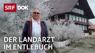 Der Landarzt – Vom Leben und seinen Nebenwirkungen  Fortsetzung folgt  Doku  SRF Dok [upl. by Tybie]