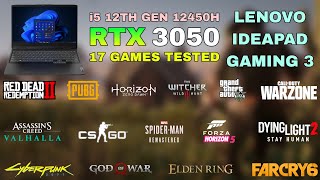 Lenovo IdeaPad Gaming 3 2022  i5 12th Gen 12450H RTX 3050  Test in 17 Games [upl. by Fahy]