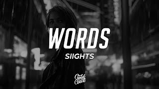 SIIGHTS  Words Lyrics [upl. by Dorothee653]