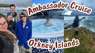 Ambassador Ambition British Isles Cruise  Day 4  Orkney Islands [upl. by Fleisher]