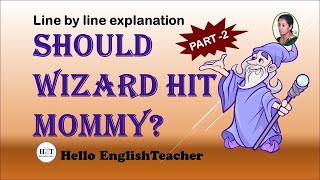 Should Wizard Hit Mommy Class 12 Line By Line Explanation Part 2  Hello English Teacher [upl. by Utir]