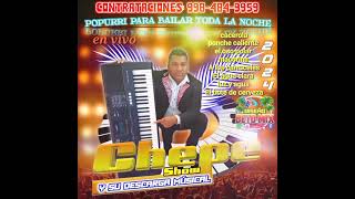 POPURRI 2024 PARA BAILAR TODA LA NOCHE chepe show y su descarga musical [upl. by Nuhsed231]