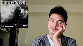 Kid Rock quotBad Reputationquot  Album Review [upl. by Kired]