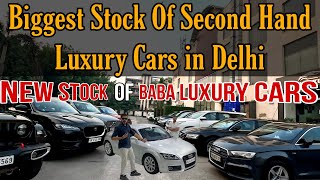 Biggest Stock of Second Hand Cars in Delhi Used Cars in Delhi Super Stock Of Baba Luxury Cars [upl. by Enyr]