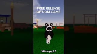 Free release of nom game robloxnom [upl. by Nnaul784]