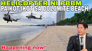 HELICOPTER NI PBBM DUMATING NA MANILA BAY DOLOMITE BEACH [upl. by Llewej]