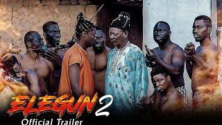 ELEGUN 2 Official Trailer  Yoruba Movie  Showing Wednesday 27112024 by 4pm [upl. by Llednol]