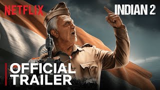 Indian 2  Official trailer  Kamal Haasan  Shankar  Anirudh  Subaskaran  Netflix India [upl. by Matrona]