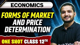 Forms of Market and Price Determination in Economics One Shot  Economics Class 12th [upl. by Coop]