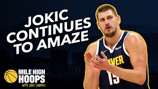 Nikola Jokic just had the best 10game start in NBA history  Mile High Hoops Podcast [upl. by Denie]